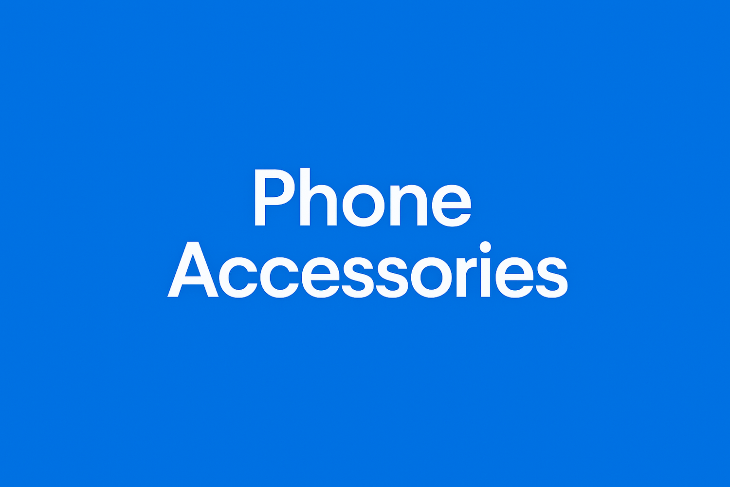 Phone Accessories